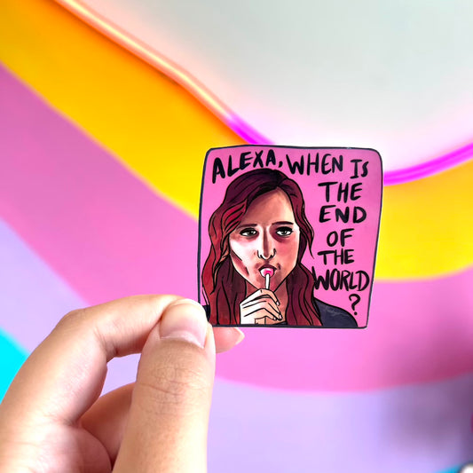 DiPierro's 'Alexa, when is the end of the world?' Sticker